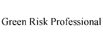 GREEN RISK PROFESSIONAL