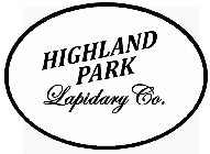 HIGHLAND PARK LAPIDARY CO.