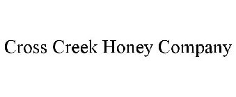 CROSS CREEK HONEY COMPANY
