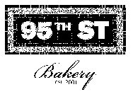 95TH ST BAKERY EST. 2001