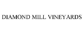 DIAMOND MILL VINEYARDS