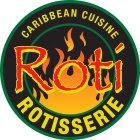 ROTI ROTISSERIE CARIBBEAN CUISINE