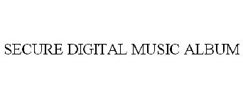 SECURE DIGITAL MUSIC ALBUM