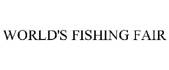 WORLD'S FISHING FAIR
