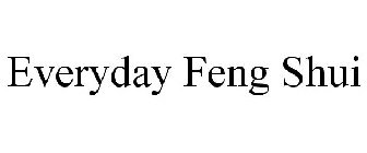 EVERYDAY FENG SHUI