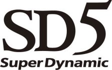 SD5 SUPER DYNAMIC