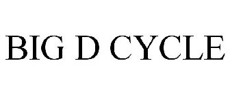 BIG D CYCLE