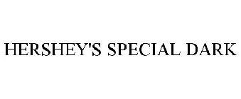HERSHEY'S SPECIAL DARK