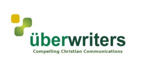 ÜBERWRITERS COMPELLING CHRISTIAN COMMUNICATIONS