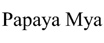 PAPAYA MYA