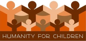 HUMANITY FOR CHILDREN