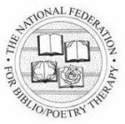 · THE NATIONAL FEDERATION · FOR BIBLIO/POETRY THERAPY