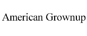 AMERICAN GROWNUP