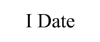 I DATE