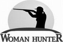 WOMAN HUNTER