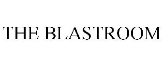 THE BLASTROOM