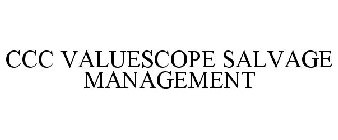 CCC VALUESCOPE SALVAGE MANAGEMENT