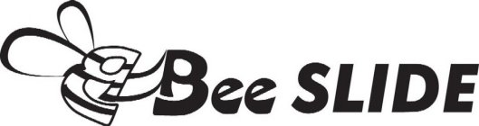 B BEE SLIDE