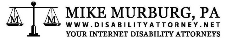 MIKE MURBURG, PA MM WWW.DISABILITYATTORNEY.NET YOUR INTERNET DISABILITY ATTORNEYS
