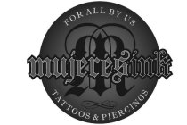 FOR ALL BY US, M, MUJERES INK, TATTOOS & PIERCING