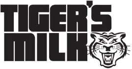 TIGER'S MILK