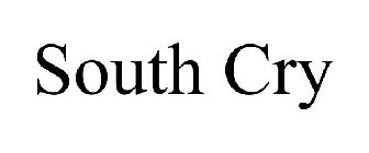 SOUTH CRY