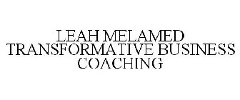LEAH MELAMED TRANSFORMATIVE BUSINESS COACHING