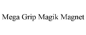 MEGA GRIP MAGIK MAGNET