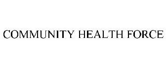 COMMUNITY HEALTH FORCE