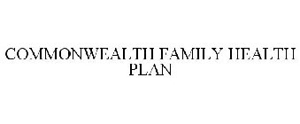 COMMONWEALTH FAMILY HEALTH PLAN