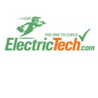 ELECTRICTECH.COM THE ONE TO CHECK