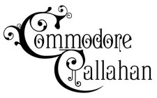 COMMODORE CALLAHAN
