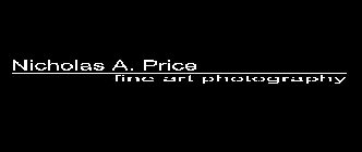 NICHOLAS A. PRICE FINE ART PHOTOGRAPHY