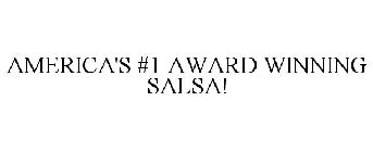 AMERICA'S #1 AWARD WINNING SALSA!