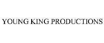 YOUNG KING PRODUCTIONS