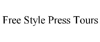 FREE STYLE PRESS TOURS