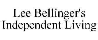 LEE BELLINGER'S INDEPENDENT LIVING