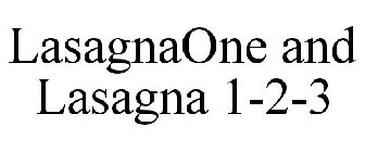 LASAGNAONE AND LASAGNA 1-2-3