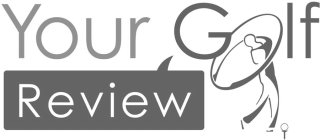 YOUR GOLF REVIEW