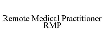 REMOTE MEDICAL PRACTITIONER RMP