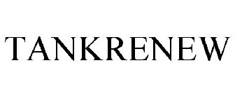 TANKRENEW