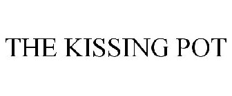 THE KISSING POT