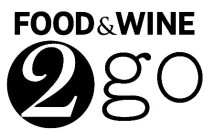 FOOD & WINE 2 GO