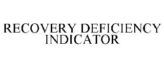 RECOVERY DEFICIENCY INDICATOR