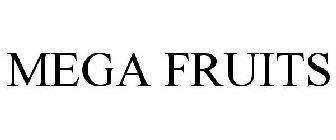 MEGA FRUITS