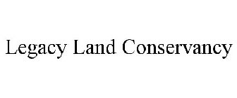 LEGACY LAND CONSERVANCY