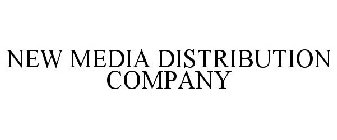 NEW MEDIA DISTRIBUTION COMPANY