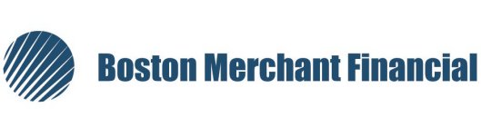 BOSTON MERCHANT FINANCIAL