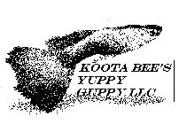 KOOTA BEE'S YUPPY GUPPY LLC