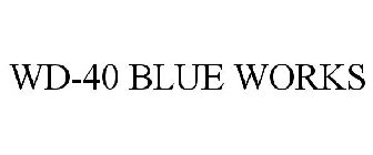 WD-40 BLUE WORKS